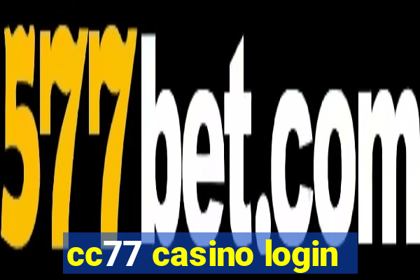 cc77 casino login